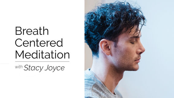 Breath Centered Meditation
